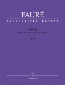 FAURÉ - BALLADE OP.19 ( f sharp-MINOR, A CAMILLE SAINT-SAENS
