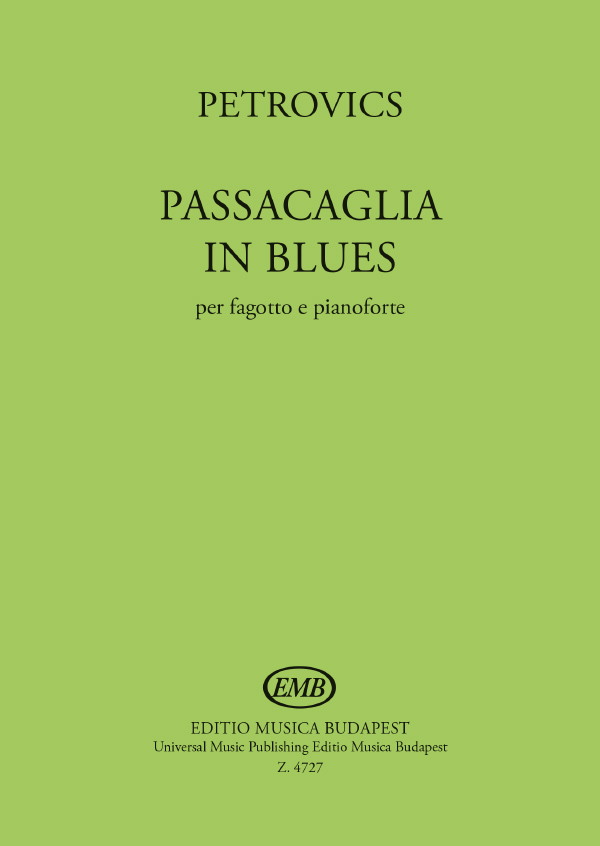PETROVICS EMIL - PASSACAGLIA IN BLUES PER FAGOTTO E PIANOFORTE