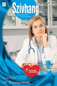 Fraser Anne - Szívhang 464. (Dr. Fenegyerek) [eKönyv: epub, mobi]