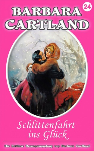 Barbara Cartland - Schlittenfahrt ins Glück [eKönyv: epub, mobi]