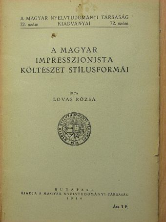 Lovas Rózsa - A magyar impresszionista költészet stílusformái [antikvár]