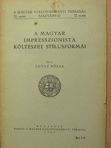 Lovas Rózsa - A magyar impresszionista költészet stílusformái [antikvár]
