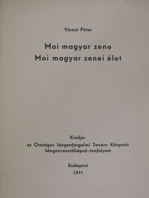 Várnai Péter - Mai magyar zene/Mai magyar zenei élet [antikvár]