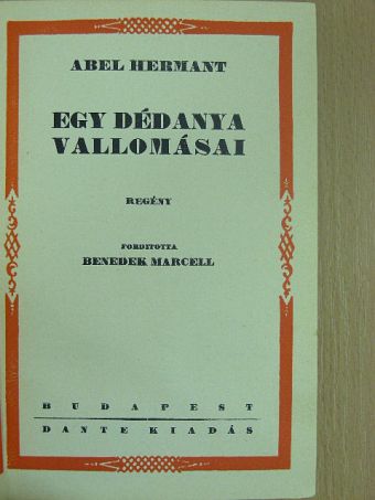Abel Hermant - Egy dédanya vallomásai [antikvár]