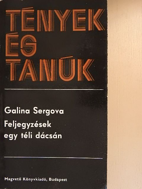 Galina Sergova - Feljegyzések egy téli dácsán [antikvár]