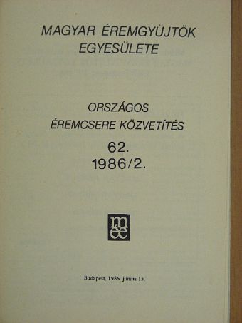 Kuszler István - Magyar Éremgyűjtők Egyesülete Országos éremcsere közvetítés 1986/2 [antikvár]