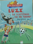 Klaus Heilmann - Luzi, ein Schutzengel für den Torwart [antikvár]