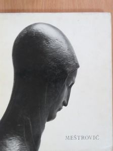 Zeljko Grum - Ivan Mestrovic [antikvár]