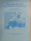 Kádár László - Will the east meet or confront the south? [antikvár]