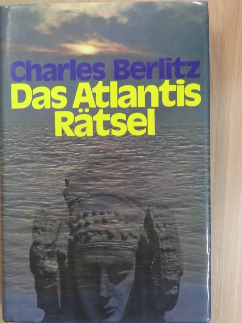 Charles Berlitz - Das Atlantis Rätsel [antikvár]