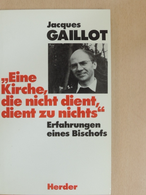 Catherine Guigon - Eine Kirche, die nicht dient, dient zu nichts [antikvár]