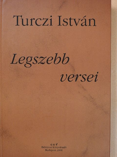 Turczi István - Turczi István legszebb versei (dedikált példány) [antikvár]