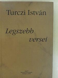 Turczi István - Turczi István legszebb versei (dedikált példány) [antikvár]