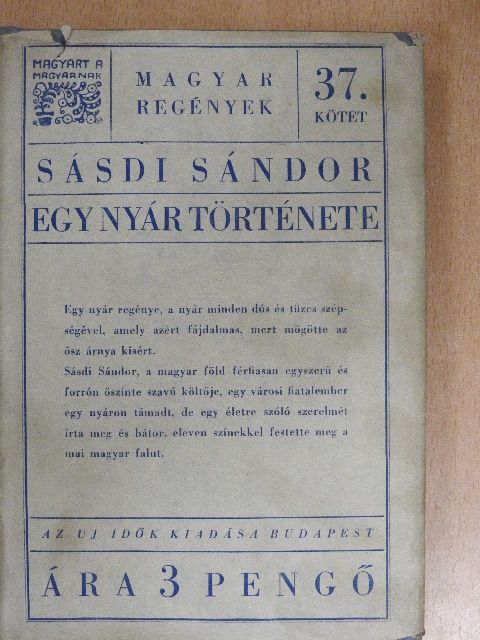 Sásdi Sándor - Egy nyár regénye [antikvár]
