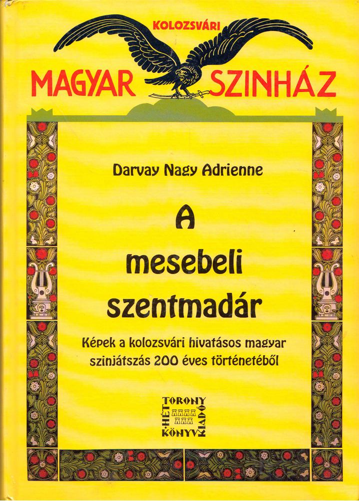 Darvay Nagy Adrienne - A mesebeli szentmadár [antikvár]