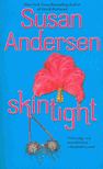 Susan Andersen - Skintight [antikvár]
