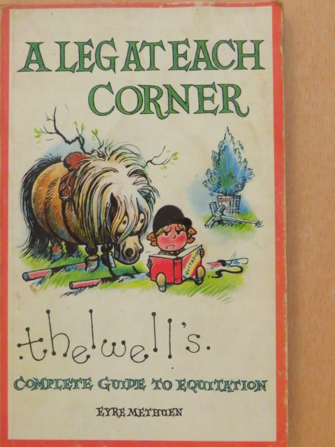Norman Thelwell - A Leg at Each Corner [antikvár]