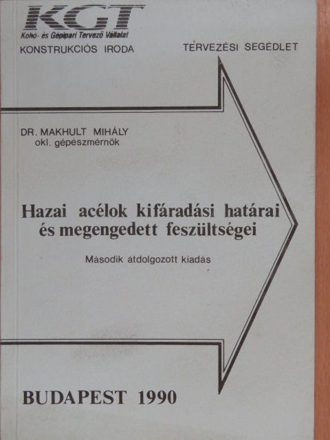 Dr. Makhult Mihály - Hazai acélok kifáradási határai és megengedett feszültségei (dedikált példány) [antikvár]