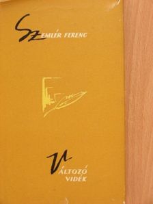 Szemlér Ferenc - Változó vidék [antikvár]