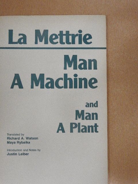 Julien Offray de La Mettrie - Man a Machine/Man a Plant [antikvár]