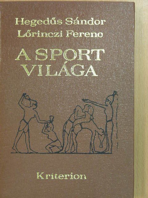 Hegedűs Sándor - A sport világa [antikvár]