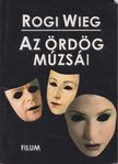 Rogi Wieg - Az ördög múzsái [antikvár]