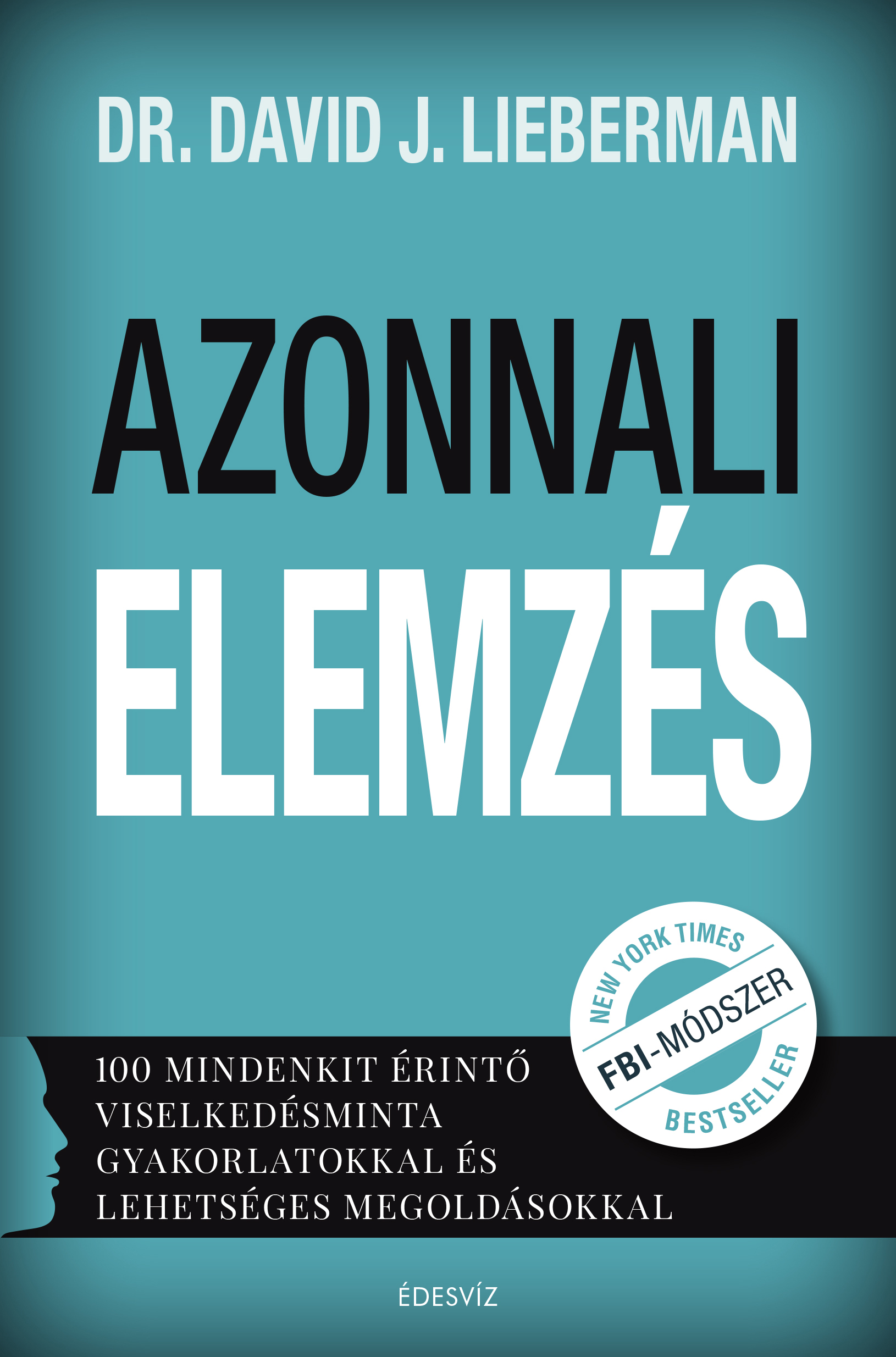 Dr. David J. Lieberman - Azonnali elemzés