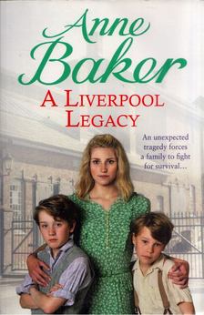 Anne Barker - A Liverpool Legacy [antikvár]