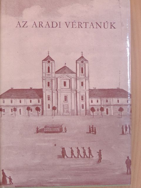 Kazinczy Lajos - Az aradi vértanúk 2. (töredék) [antikvár]