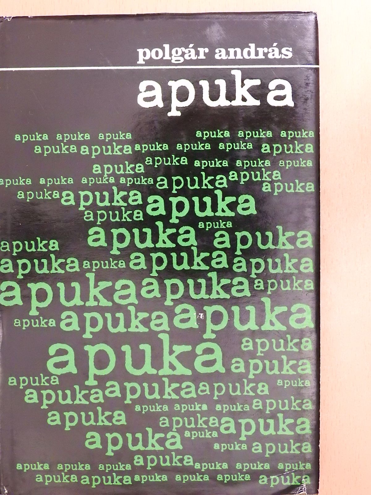 Polgár András - Apuka (dedikált példány) [antikvár]