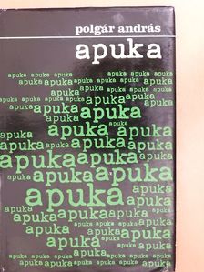 Polgár András - Apuka (dedikált példány) [antikvár]