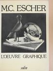 M. C. Escher - L'Oeuvre Graphique [antikvár]