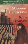 Fredriksson, Marianne - Káin könyve [antikvár]