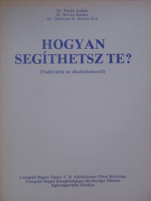 Dr. Dubeczné Dr. Károlyi Éva - Hogyan segíthetsz Te? [antikvár]