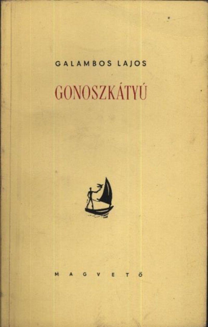GALAMBOS LAJOS - Gonoszkátyú [antikvár]