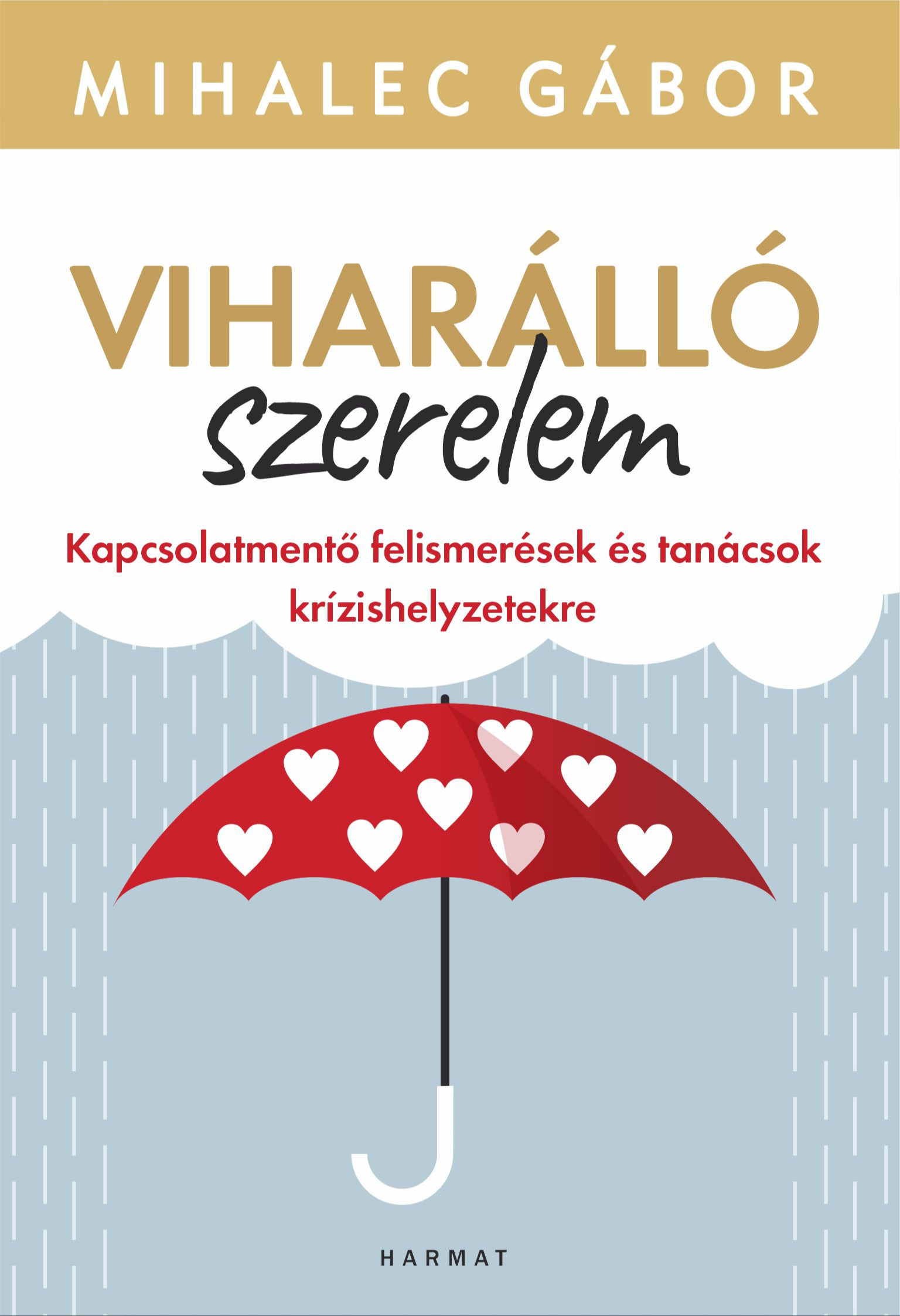 MIHALEC GÁBOR - Viharálló szerelem [eKönyv: epub, mobi]