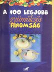 Lurz Gerda - A 100 legjobb gyümölcsös finomság [antikvár]