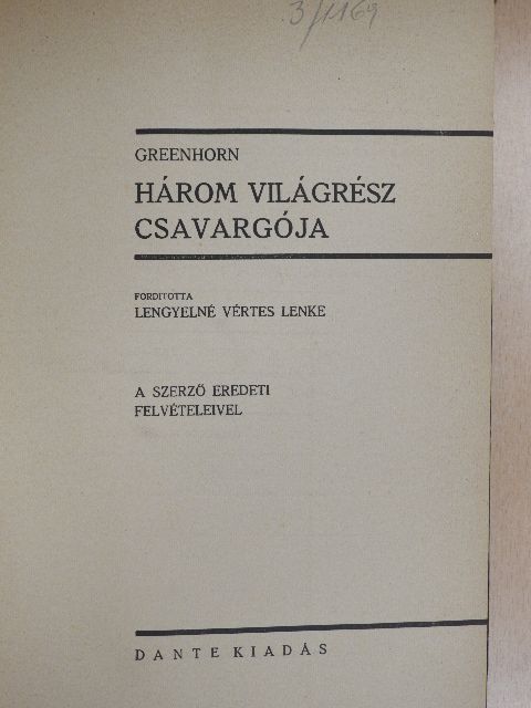 Greenhorn - Három világrész csavargója [antikvár]