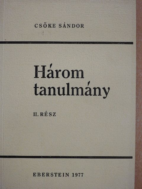 Csőke Sándor - Három tanulmány II. [antikvár]