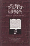 Michael Gervers - Dating Undated Medieval Charters [antikvár]