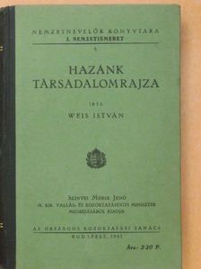 Weis István - Hazánk társadalomrajza [antikvár]