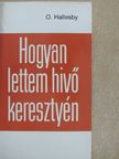 O. Hallesby - Hogyan lettem hivő keresztyén [antikvár]