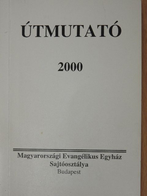 Útmutató a Biblia rendszeres olvasásához 2000. [antikvár]