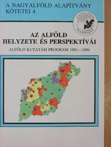 Dr. Csatári Bálint - Az Alföld helyzete és perspektívái [antikvár]