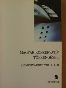 Lánczi András - Magyar konzervatív töprengések [antikvár]