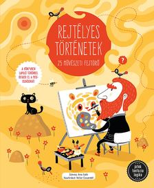 Ana Gallo-Víctor Escandell - Rejtélyes történetek - 25 művészeti fejtörő