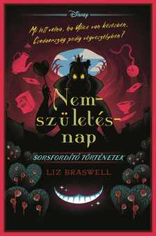 Liz Braswell - Disney - Sorsfordító történetek - Nemszületésnap