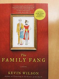 Kevin Wilson - The Family Fang [antikvár]