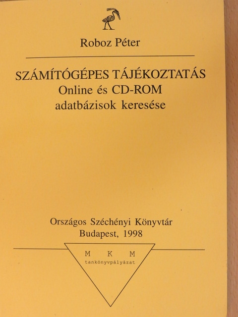 Roboz Péter - Számítógépes tájékoztatás [antikvár]