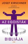 JOSEF KIRSCHNER - Az egoisták bibliája